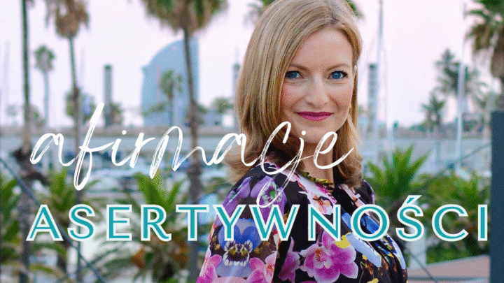 Afirmacje ASERTYWNOŚCI